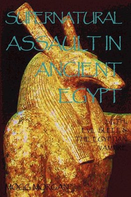 Supernatural Assault in Ancient Egypt
