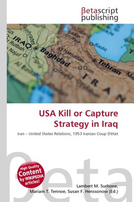 USA Kill or Capture Strategy in Iraq