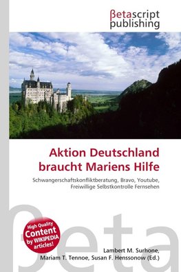 Aktion Deutschland braucht Mariens Hilfe