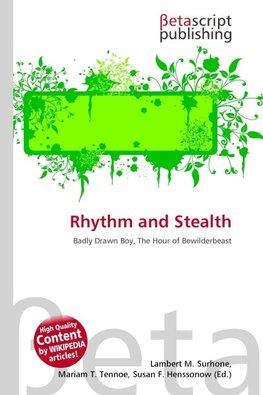 Rhythm and Stealth
