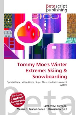 Tommy Moe's Winter Extreme: Skiing & Snowboarding