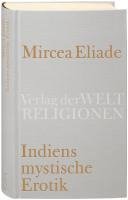 Indiens mystische Erotik