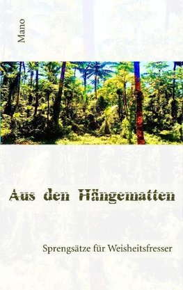 Aus den Hängematten
