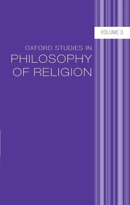 Oxford Studies in Philosophy of Religion, Volume 3