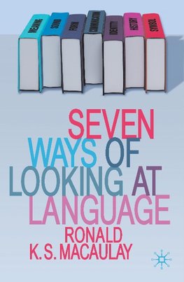 Seven Ways of Looking at Language