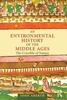 An Environmental History of the Middle Ages