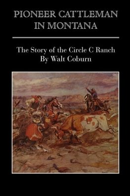 Pioneer Cattlemen in Montana