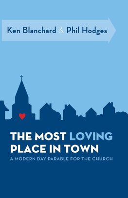 The Most Loving Place in Town