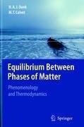 Equilibrium Between Phases of Matter