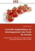 Contrôle épigénétique du développement des fruits de tomate