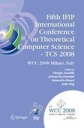 Fifth IFIP International Conference on Theoretical Computer Science - TCS 2008