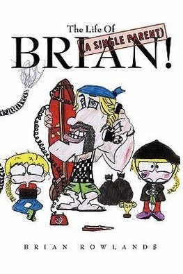 The Life of (a Single Parent) Brian!