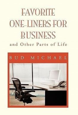 FAVORITE ONE LINER'S FOR BUSINESS