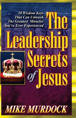 The Leadership Secrets of Jesus