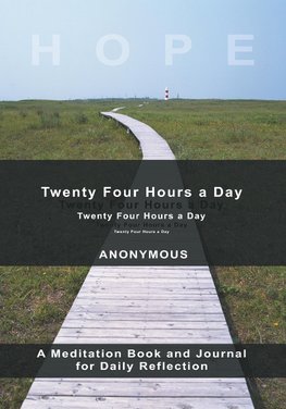 Twenty-Four Hours A Day