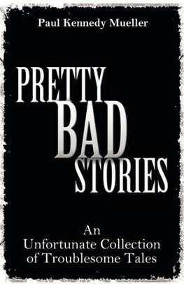 Pretty Bad Stories