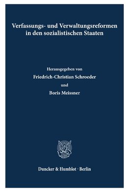 Verfassungs- und Verwaltungsreformen in den sozialistischen Staaten.