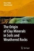 The Origin of Clay Minerals in Soils and Weathered Rocks
