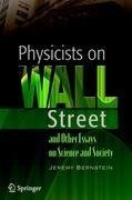 Physicists on Wall Street and Other Essays on Science and Society
