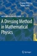 A Dressing Method in Mathematical Physics