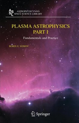 Plasma Astrophysics, Part I