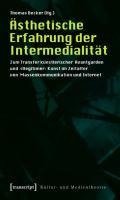 Ästhetische Erfahrung der Intermedialität