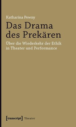 Das Drama des Prekären