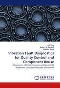 Vibration Fault Diagnostics for Quality Control and Component Reuse
