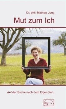 Mut zum Ich