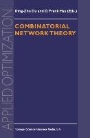 Combinatorial Network Theory