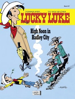 Lucky Luke 67 - High Noon in Hadley City