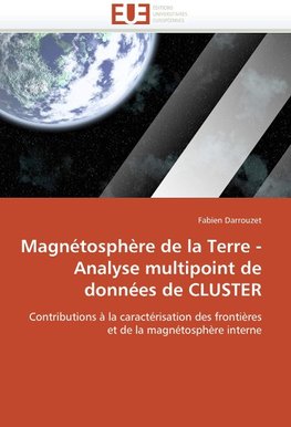 Magnétosphère de la terre - analyse multipoint de données de cluster