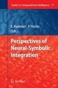 Perspectives of Neural-Symbolic Integration