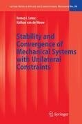 Stability and Convergence of Mechanical Systems with Unilateral Constraints