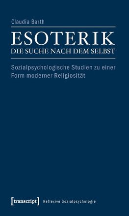 Esoterik - die Suche nach dem Selbst