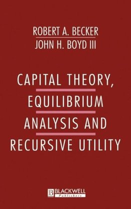 Capital Theory Equilibrum Analysis and Recursive Utility