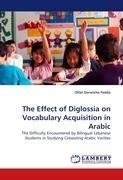 The Effect of Diglossia on Vocabulary Acquisition in Arabic