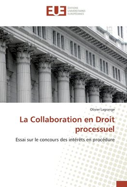 La Collaboration en Droit processuel