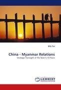 China - Myanmar Relations