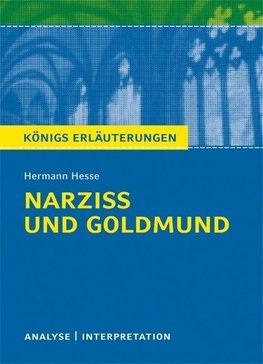 Narziß und Goldmund. Textanalyse und Interpretation