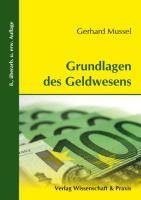 Grundlagen des Geldwesens.