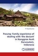 Pasung: Family experience of dealing with ''the deviant'' in Nanggroe Aceh Darussalam, Indonesia