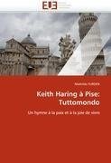 Keith Haring à Pise: Tuttomondo