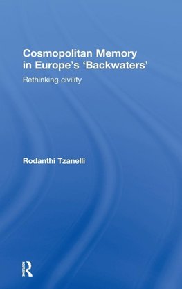 Cosmopolitan Memory in Europe's 'Backwaters'