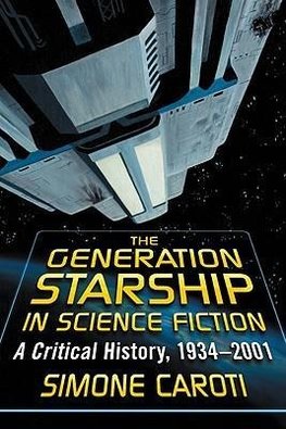 Caroti, S:  The  Generation Starship in Science Fiction