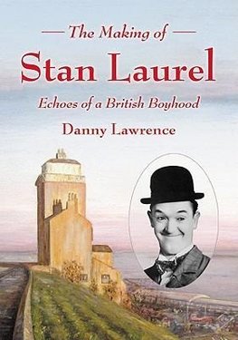 The Making of Stan Laurel