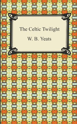 The Celtic Twilight