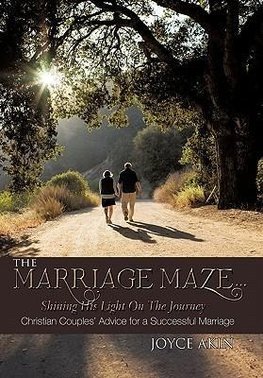The Marriage Maze... Shining His Light on the Journey