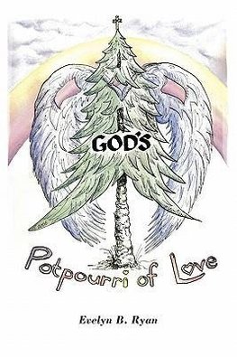 God's Potpourri of Love