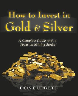 How to Invest in Gold and Silver